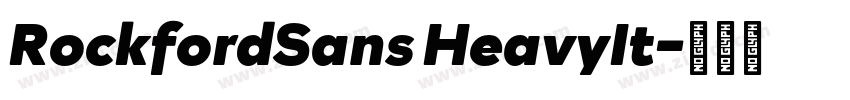 RockfordSans HeavyIt字体转换 RockfordSans HeavyIt字体转换